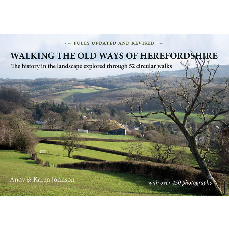 Logaston Walking The Old Ways of Herefordshire